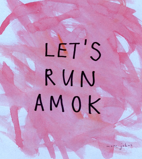 let's run amok
