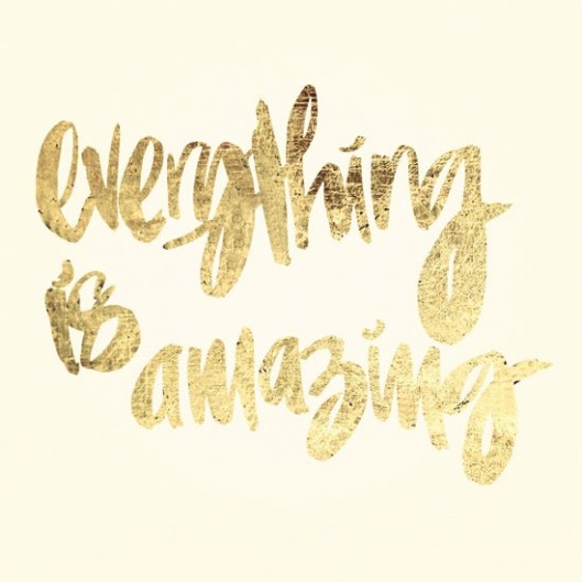 everything is amazing